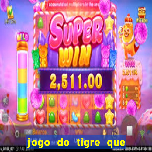 jogo do tigre que dao bonus no cadastro